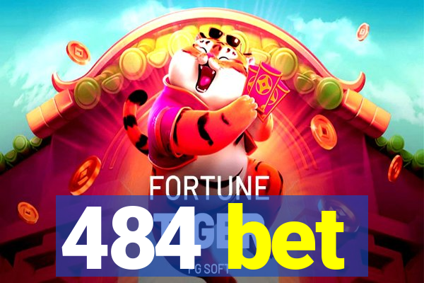 484 bet